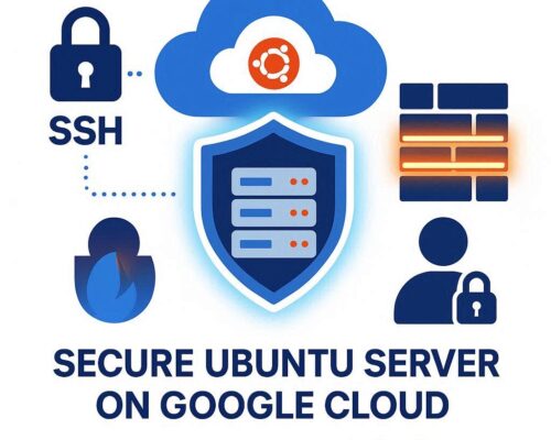 Securing Your Fresh Ubuntu Server on Google Cloud: A Step-by-Step Hardening Guide